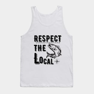 Respect The local Tank Top